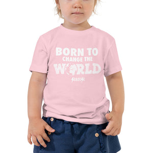 Toddler Short Sleeve Tee---Born to Change the World--Click for more Shirt Colors