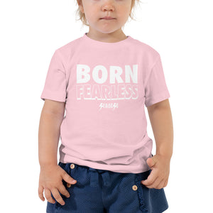 Toddler Short Sleeve Tee---Born Fearless---Click for More Shirt Colors