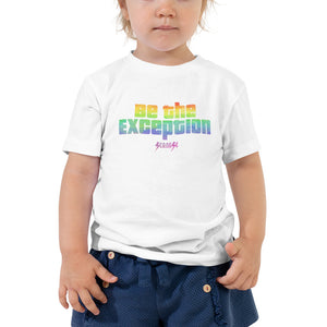 Toddler Short Sleeve Tee---Be the Exception---Click for More Shirt Colors