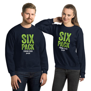 Unisex Sweatshirt---Six Pack Coming Soon---Click for more shirt colors