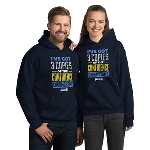 Unisex Hoodie---I've Got 3 Copies of he Confidence Chromosome---Click for more shirt colors