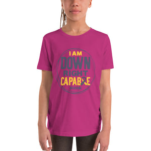Youth Short Sleeve T-Shirt---I Am Down Right Capable---Click for More Shirt Colors