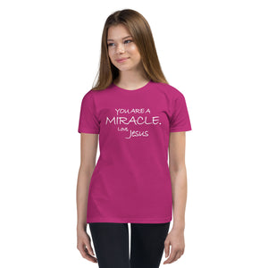 Youth Short Sleeve T-Shirt---You Are a Miracle. Love, Jesus---Click for More Shirt Colors