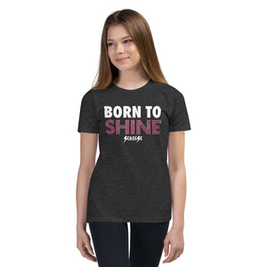 Youth Short Sleeve T-Shirt---Born To Shine--Click for More shirt colors