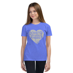 Youth Short Sleeve T-Shirt---Love Makes the Impossible Possible---Click for more shirt colors