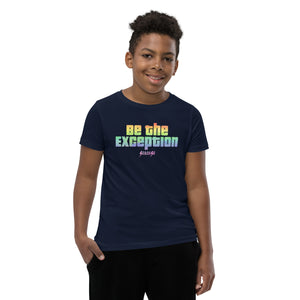 Youth Short Sleeve T-Shirt---Be the Exception---Click for More Shirt Colors