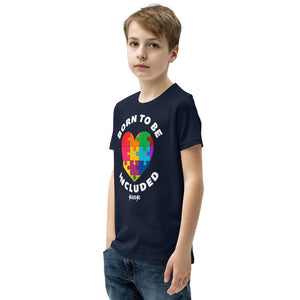 Youth Short Sleeve T-Shirt---Born to Be Included---Click for More Shirt Colors