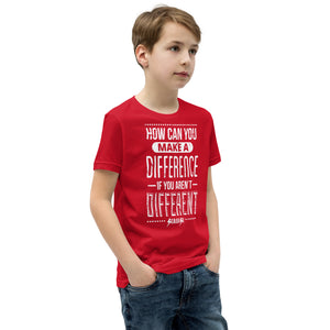 Youth Short Sleeve T-Shirt---How Can You Make a Difference if You Aren't Different---Click for more shirt colors